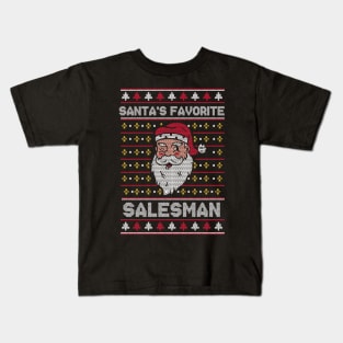 Santa's Favorite Salesman // Funny Ugly Christmas Sweater // Sales Rep Holiday Xmas Kids T-Shirt
